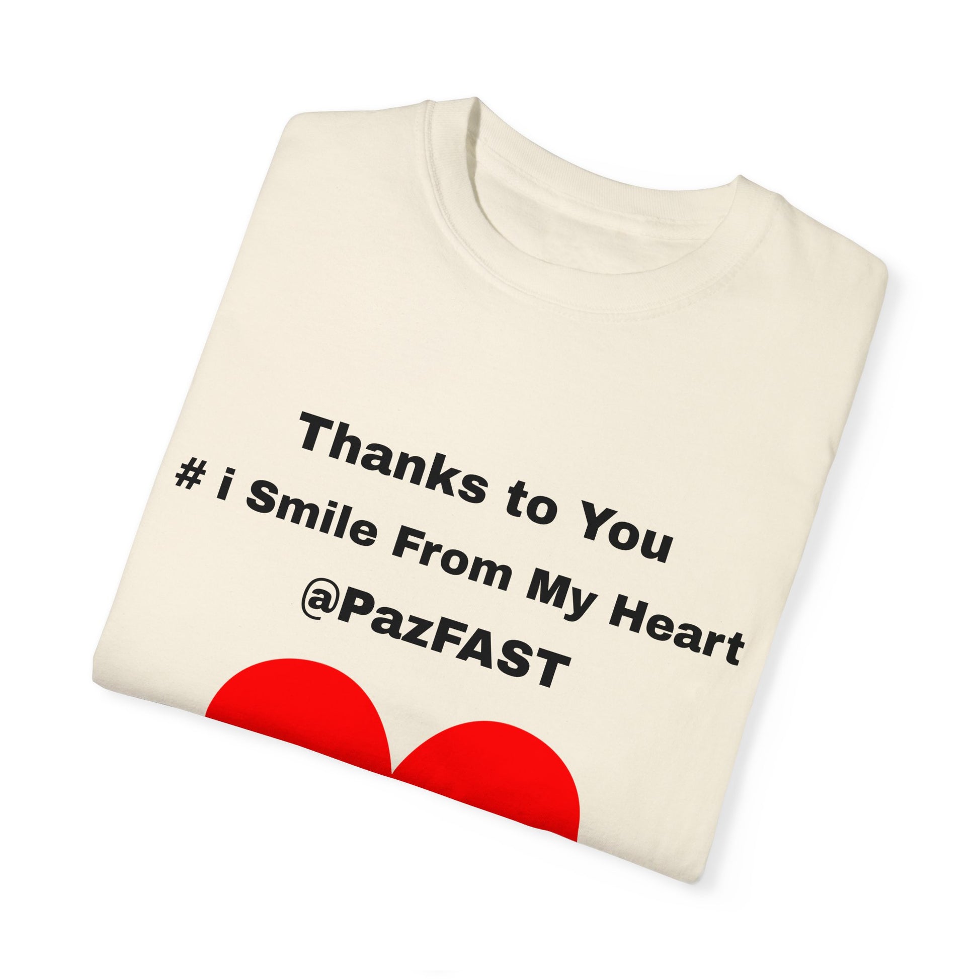 Unisex Garment-Dyed T-shirt | Extend Total *Kindness with "Paz FAST, The Love Solution" - The Love Solution