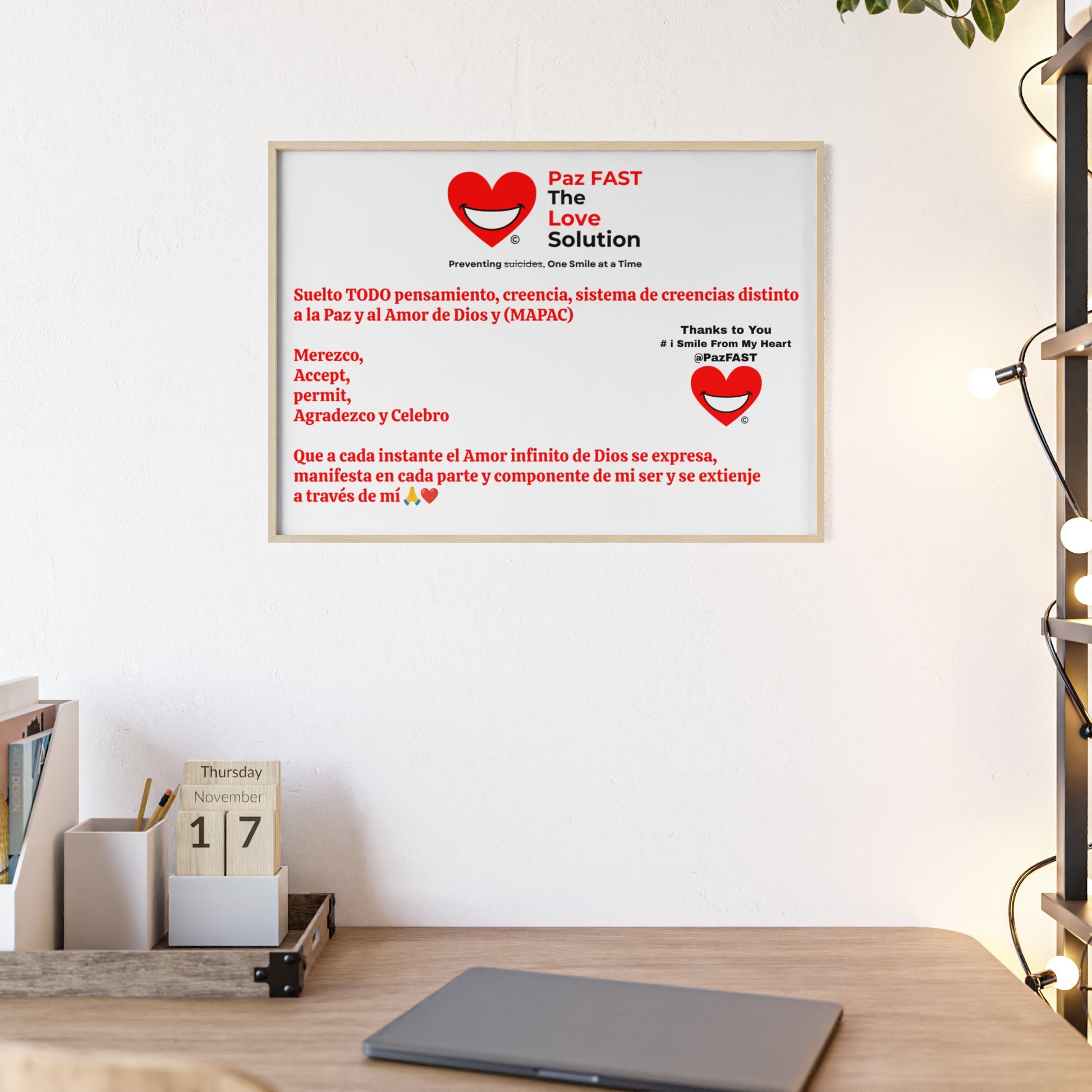 Posters with Wooden Frame | Extend Total *Kindness with "Paz FAST, The Love Solution" - The Love Solution