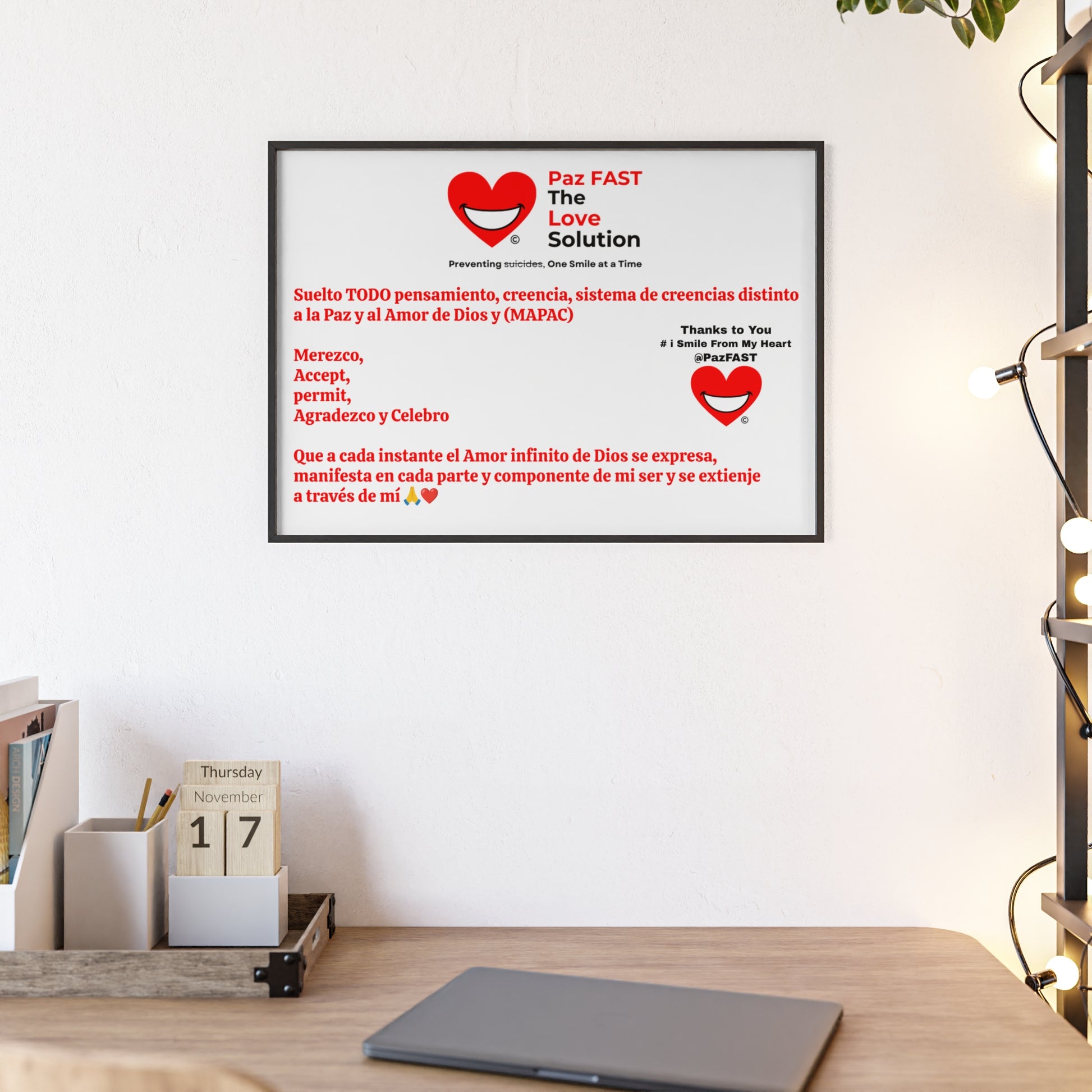 Posters with Wooden Frame | Extend Total *Kindness with "Paz FAST, The Love Solution" - The Love Solution