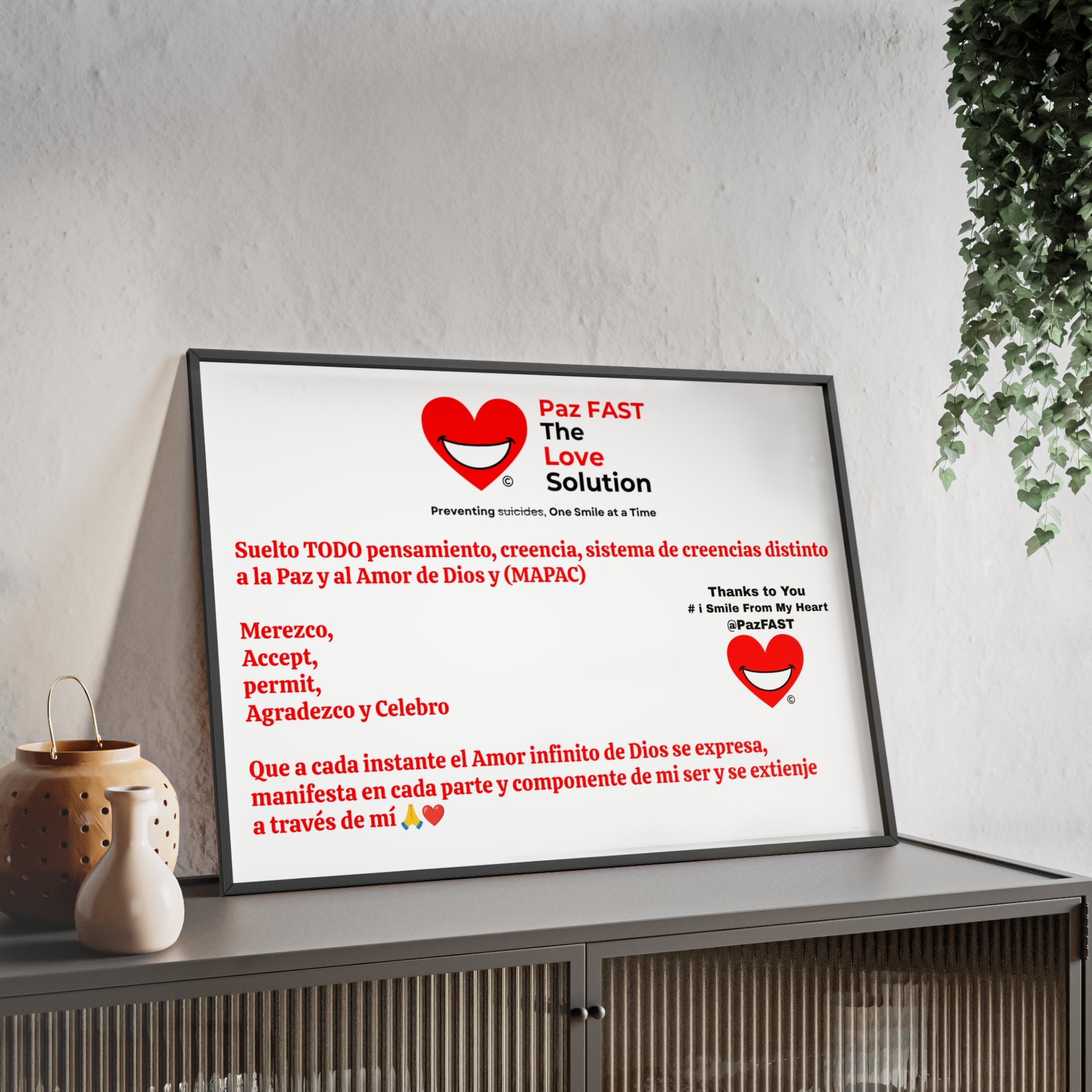 Posters with Wooden Frame | Extend Total *Kindness with "Paz FAST, The Love Solution" - The Love Solution