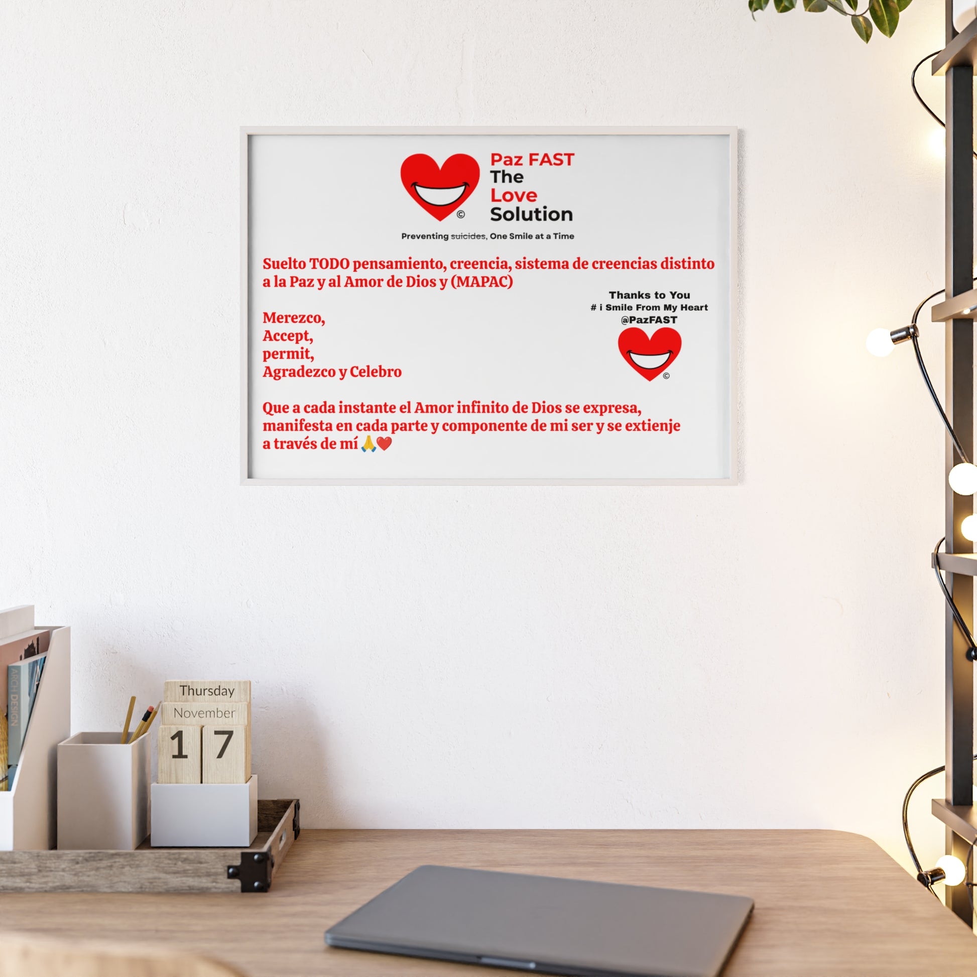 Posters with Wooden Frame | Extend Total *Kindness with "Paz FAST, The Love Solution" - The Love Solution