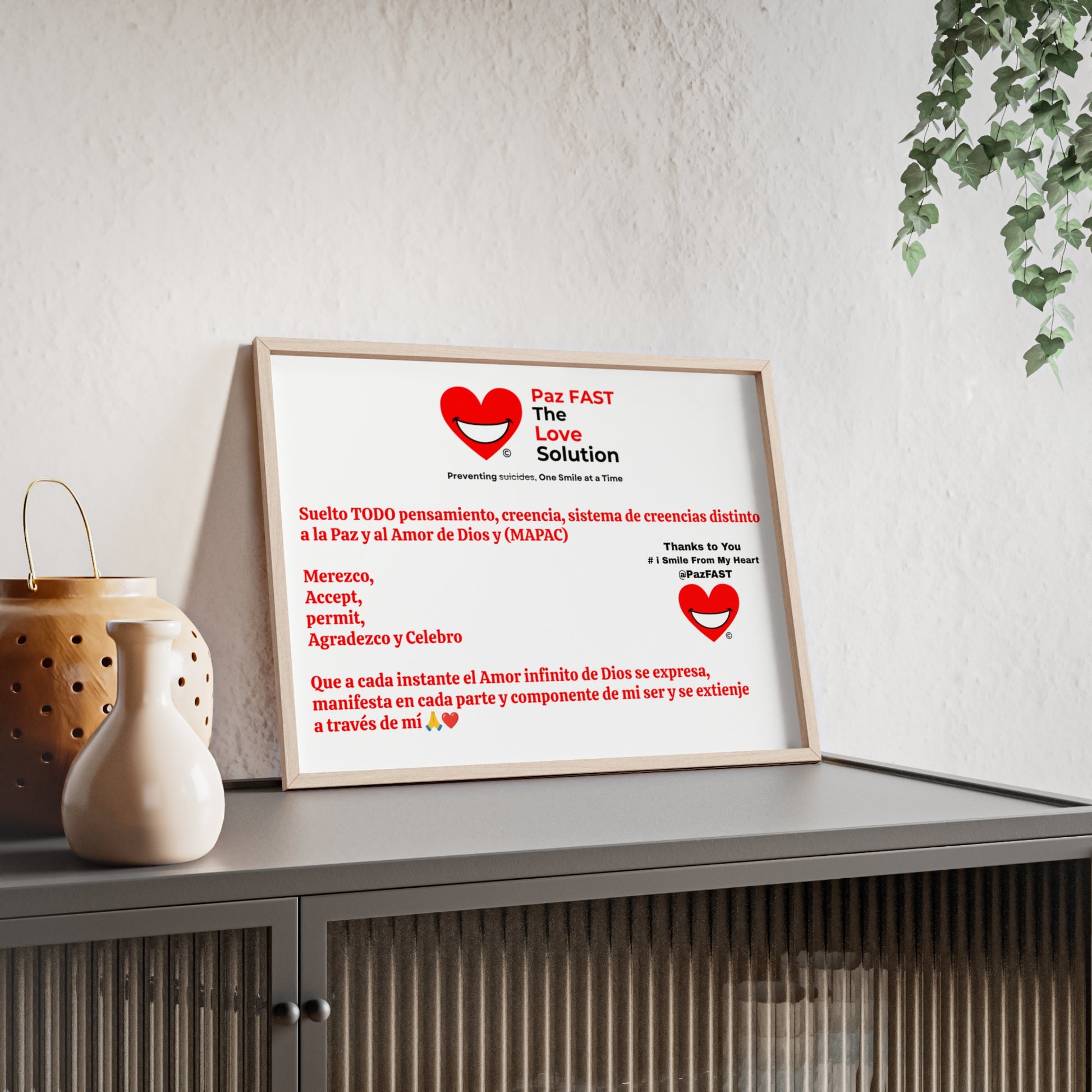 Posters with Wooden Frame | Extend Total *Kindness with "Paz FAST, The Love Solution" - The Love Solution