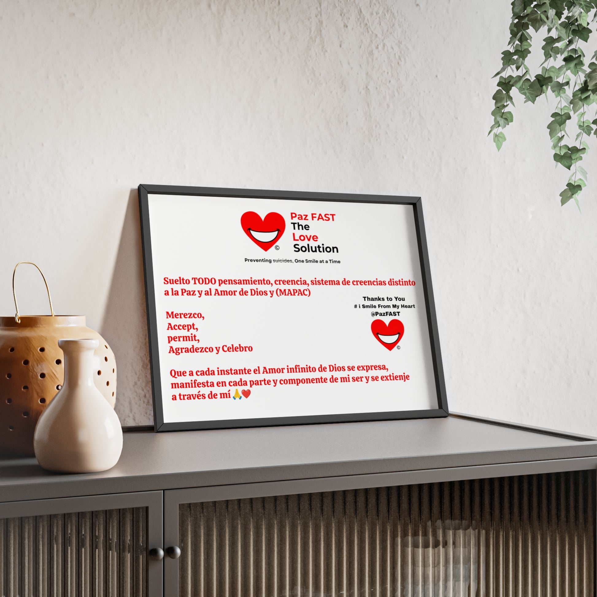 Posters with Wooden Frame | Extend Total *Kindness with "Paz FAST, The Love Solution" - The Love Solution