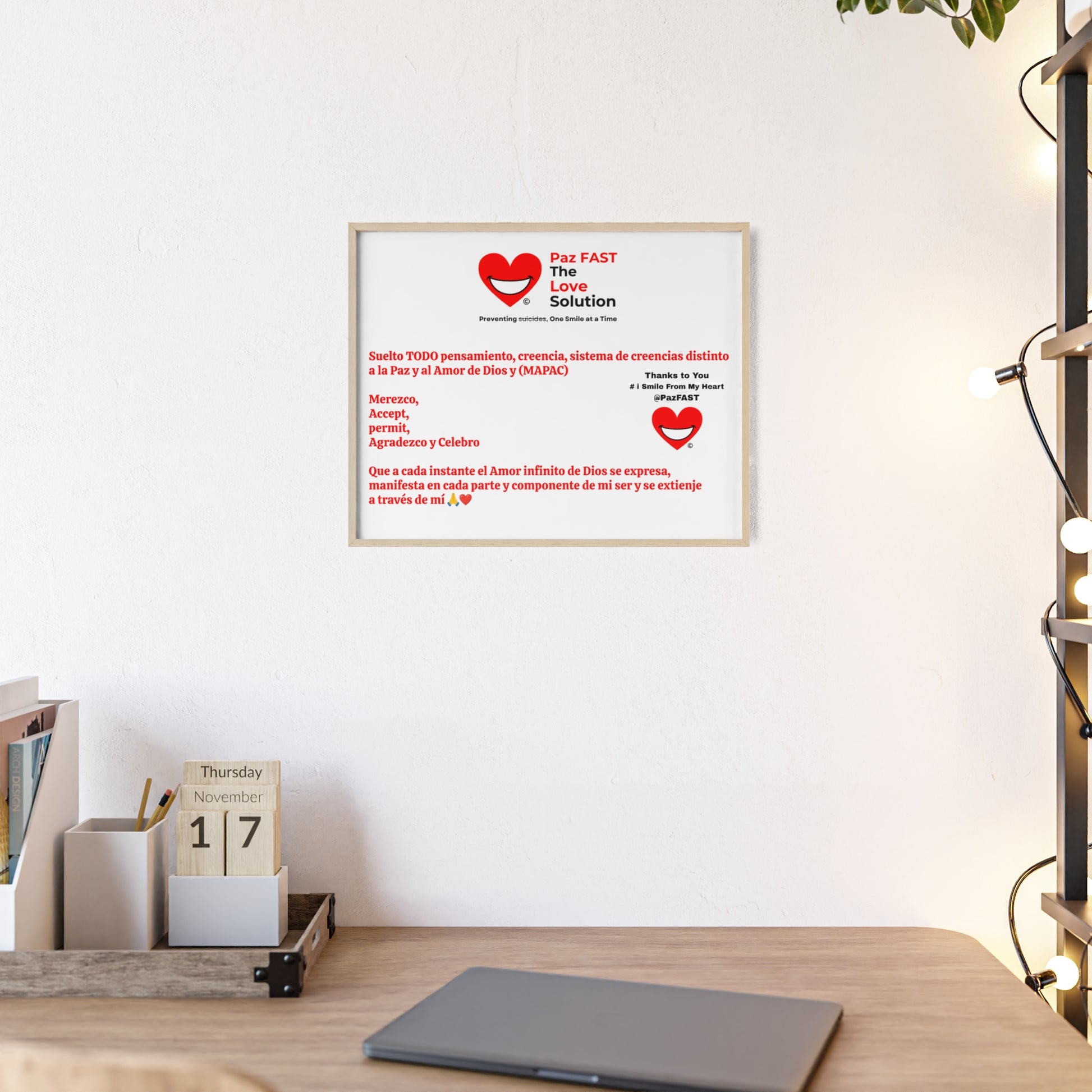 Posters with Wooden Frame | Extend Total *Kindness with "Paz FAST, The Love Solution" - The Love Solution