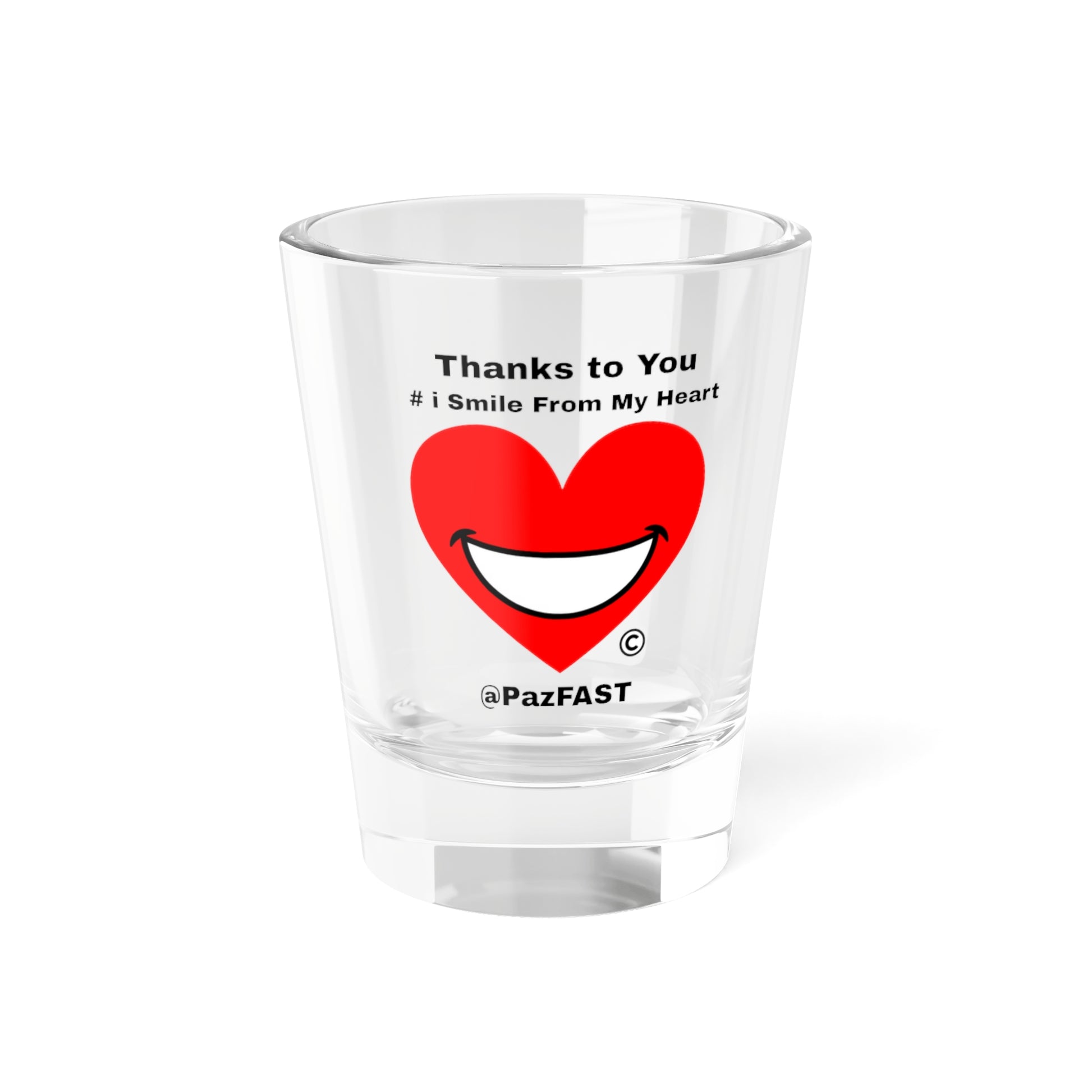 Shot Glass, 1.5oz | Extend Total *Kindness with "Paz FAST, The Love Solution" - The Love Solution