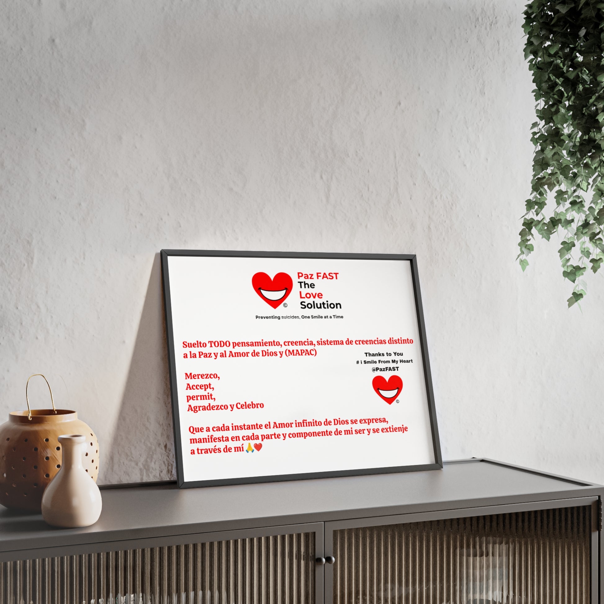 Posters with Wooden Frame | Extend Total *Kindness with "Paz FAST, The Love Solution" - The Love Solution